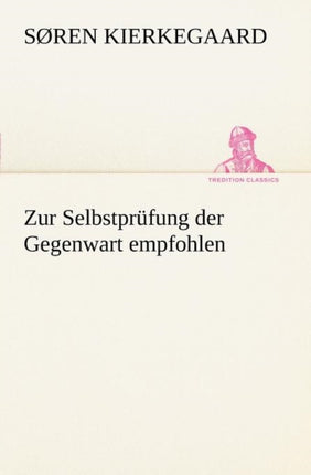 Zur Selbstprufung Der Gegenwart Empfohlen