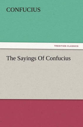 The Sayings of Confucius