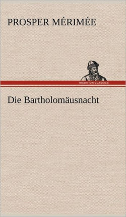 Die Bartholomausnacht