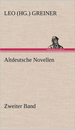 Altdeutsche Novellen - Zweiter Band