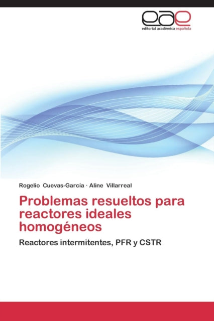 Problemas Resueltos Para Reactores Ideales Homogeneos