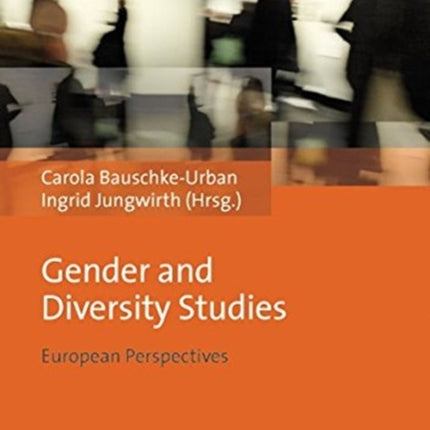 Gender and Diversity Studies: European Perspectives