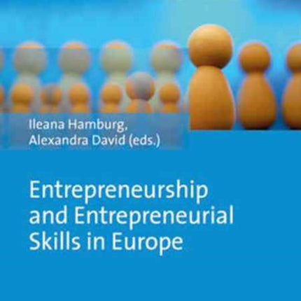 Entrepreneurship and Entrepreneurial Skills in Europe: Examples to Improve Potential Entrepreneurial Spirit