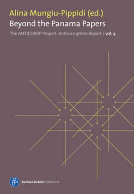 Beyond the Panama Papers. The Performance of EU Good Governance Promotion: The Anticorruption Report, volume 4