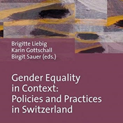 Gender Equality in Context – Policies and Practices in Switzerland