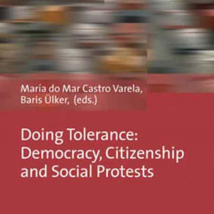 Doing Tolerance: Urban Interventions and Forms of Participation