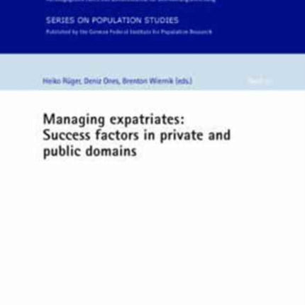 Managing Expatriates: Success Factors in Private and Public Domains