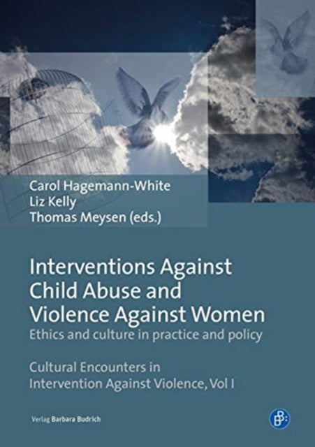 Interventions Against Child Abuse and Violence Against Women: Ethics and Culture in Practice and Policy: 1