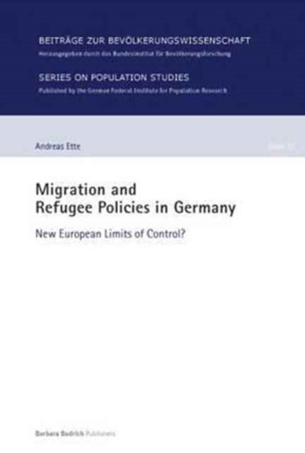 Migration and Refugee Policies in Germany: New European Limits of Control?