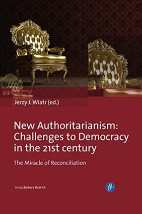 New Authoritarianism: Challenges to Democracy in the 21st century