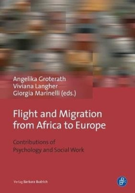 Flight and Migration from Africa to Europe: Contributions of Psychology and Social Work