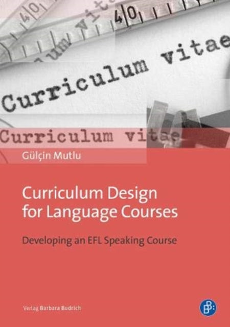 Curriculum Design for Language Courses: Developing an EFL Speaking Course