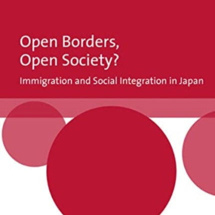 Open Borders, Open Society? Immigration and Social Integration in Japan