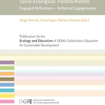 Transdisciplinary Impulses towards Socio-Ecological Transformation: Engaged Reflections – Reflected Engagements