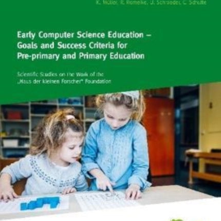 Early Computer Science Education – Goals and Success Criteria for Pre-primary and Primary Education