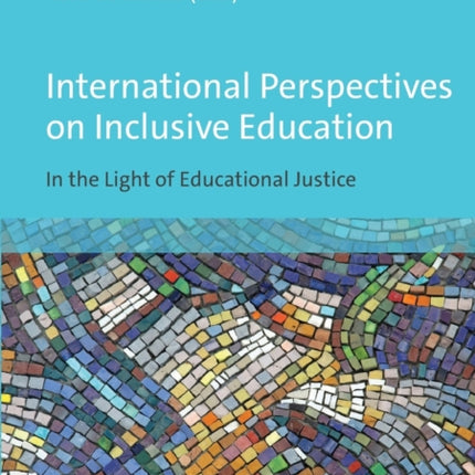 International Perspectives on Inclusive Education: In the Light of Educational Justice