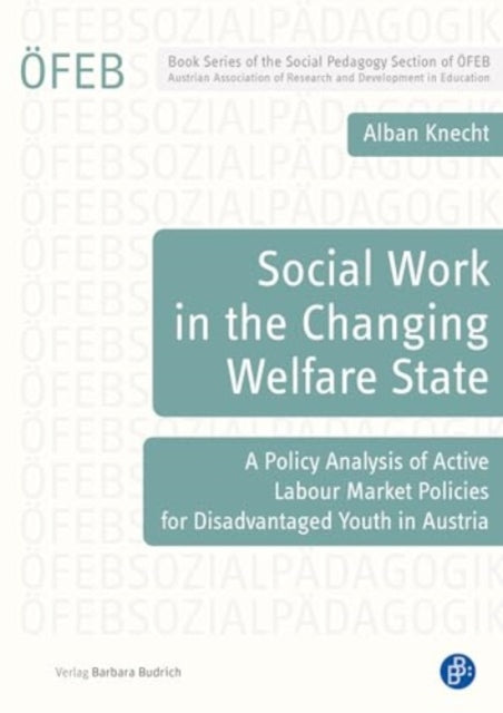 Social Work in the Changing Welfare State: A