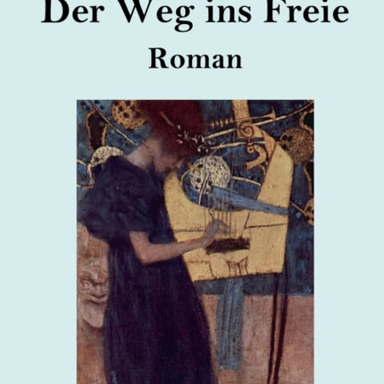 Der Weg ins Freie (Großdruck): Roman