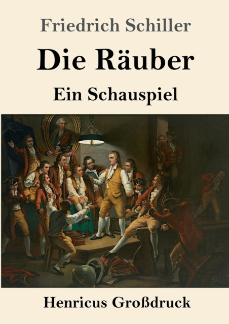 Die Räuber (Großdruck): Ein Schauspiel