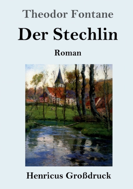 Der Stechlin (Großdruck): Roman