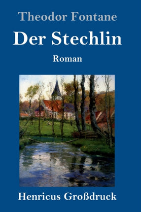 Der Stechlin (Großdruck): Roman