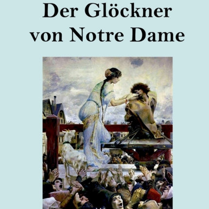 Der Glöckner von Notre Dame (Großdruck)