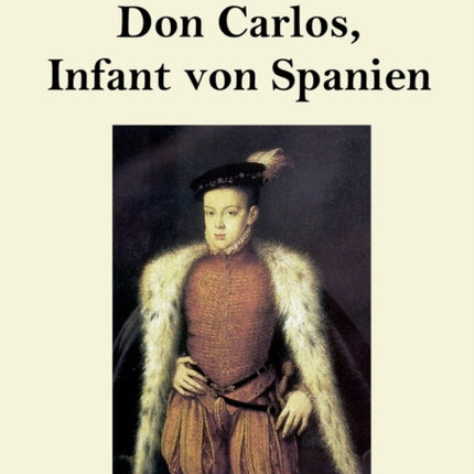 Don Carlos, Infant von Spanien (Großdruck)