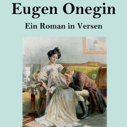 Eugen Onegin (Großdruck): Ein Roman in Versen