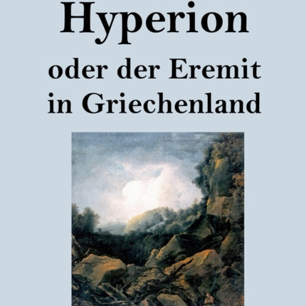 Hyperion oder der Eremit in Griechenland