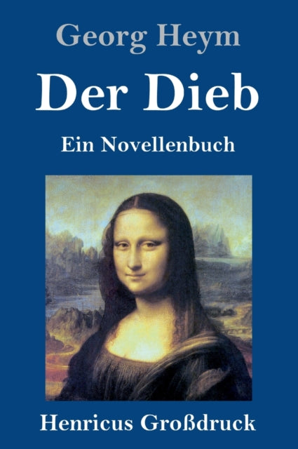 Der Dieb (Großdruck): Ein Novellenbuch