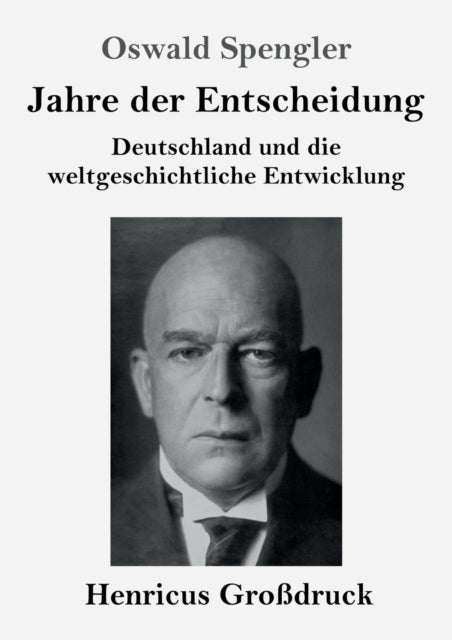 Jahre der Entscheidung (Großdruck): Deutschland