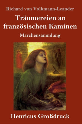 Träumereien an französischen Kaminen (Großdruck):