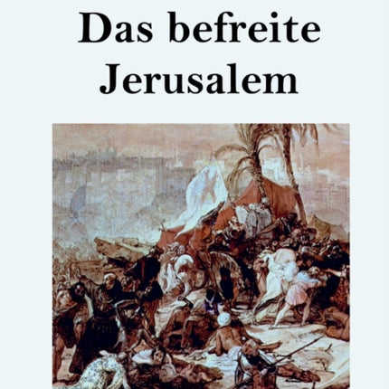 Das befreite Jerusalem (Großdruck)
