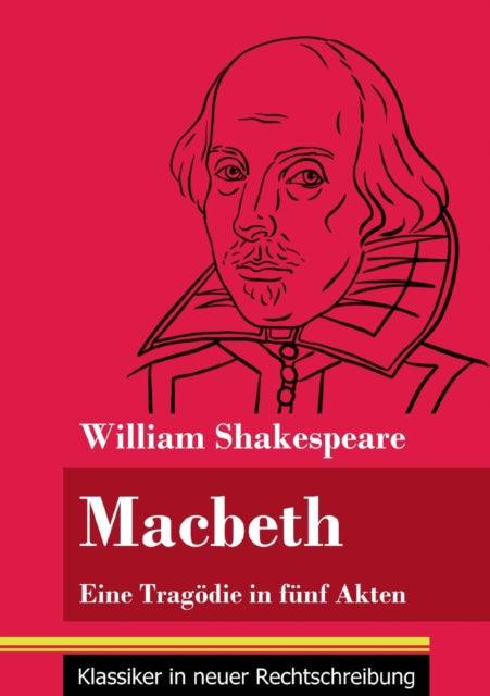 Macbeth: Eine Tragödie in fünf Akten (Band 144,