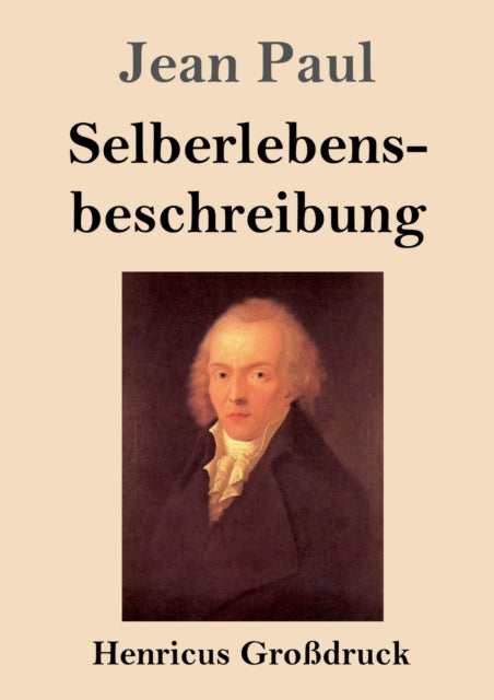 Selberlebensbeschreibung (Großdruck)