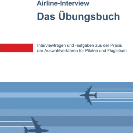 SkyTest(R) Airline-Interview - Das Übungsbuch: