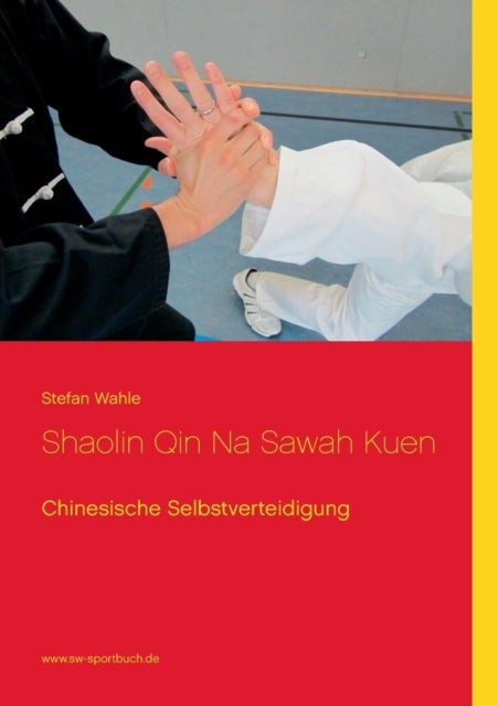 Shaolin Qin Na Sawah Kuen: Chinesische