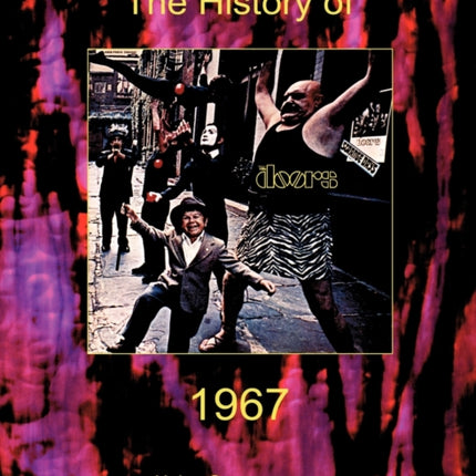 Jim Morrison, The Doors. The History of The Doors 1967