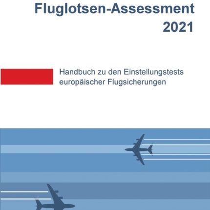 SkyTest(R) Fluglotsen-Assessment 2024: Handbuch