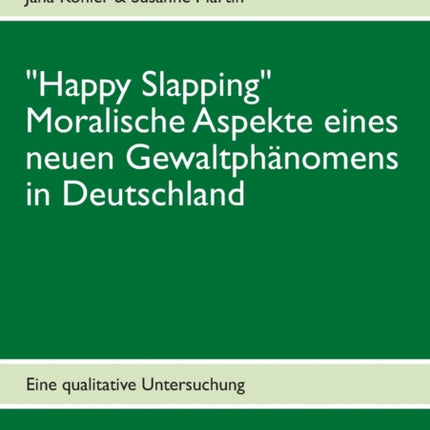Happy Slapping: Moralische Aspekte eines neuen
