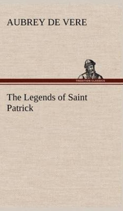 The Legends of Saint Patrick