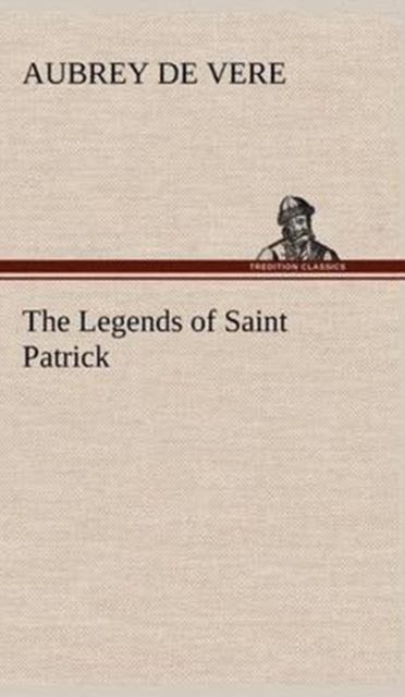 The Legends of Saint Patrick