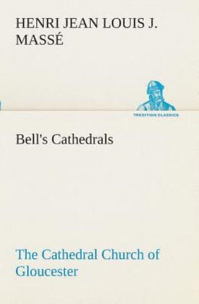 Bell's Cathedrals: The Cathedral Church of