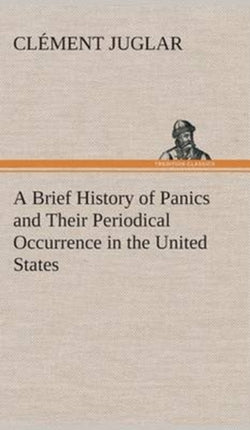 A Brief History of Panics and Their Periodical
