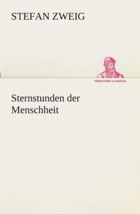 Sternstunden der Menschheit