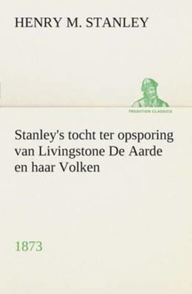 Stanley's tocht ter opsporing van Livingstone De