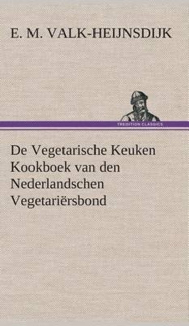 De Vegetarische Keuken Kookboek van den