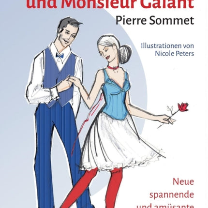 Madame Coquette und Monsieur Galant: Neue