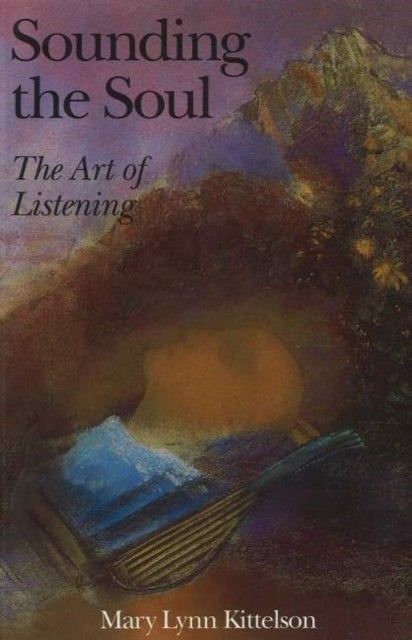 Sounding the Soul: The Art of Listening