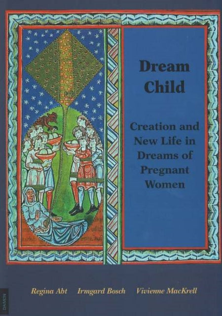 Dream Child: Creation & New Life in Dreams of Pregnant Women